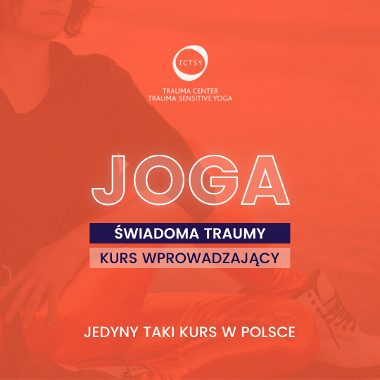 joga świadoma traumy carolina const toruń kurs jogi cptsd ptsd trauma rozwojowa relacyjna
